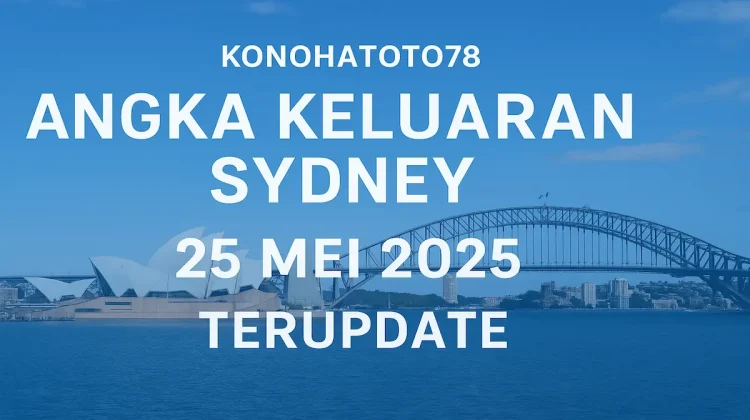 Angka Keluaran Sydney 25 Mei 2025 Terupdate dari Konohatoto78 - angkagaib.com
