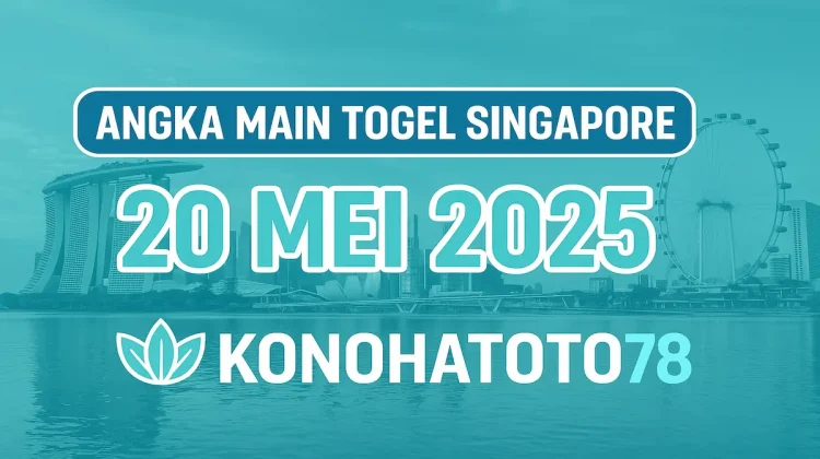 Angka Main Togel Singapore 20 Mei 2025 Versi Konohatoto78 - angkagaib.com
