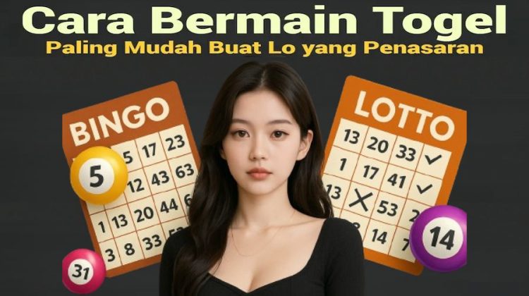 Cara Bermain Togel Paling Mudah Buat Lo yang Penasaran - angkagaib.com