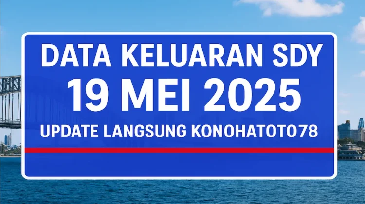 Data Keluaran SDY 19 Mei 2025 – Update Langsung Konohatoto78 - angkagaib.com