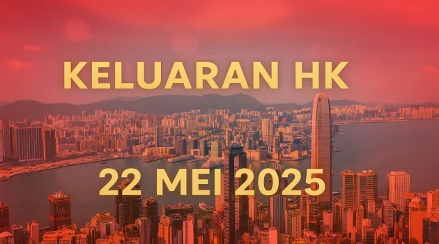 Keluaran HK tadi Malam 22 Mei 2025 – Akurat & Update - angkagaib.com