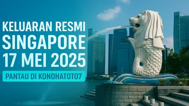 Keluaran Resmi Singapore 17 Mei 2025 – Pantau di Konohatoto78 - angkagaib.com