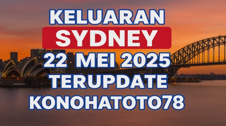 Keluaran Sydney 22 Mei 2025 Terupdate dari Konohatoto78 - angkagaib.com