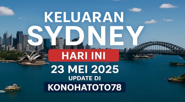 Keluaran Sydney Hari Ini 23 Mei 2025 Update di Konohatoto78 - angkagaib.com