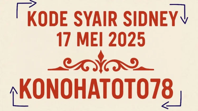 Kode Syair Sydney 17 Mei 2025 Terbaru dari Konohatoto78 - angkagaib.com