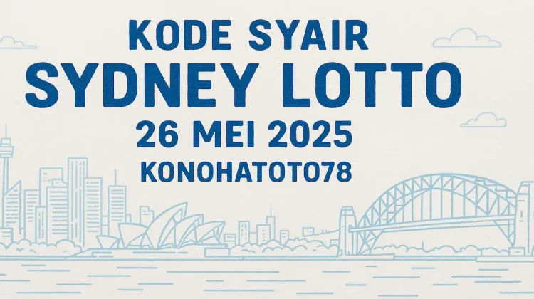 Kode Syair Sydney Lotto 26 Mei 2025 dari Konohatoto78 - angkagaib.com