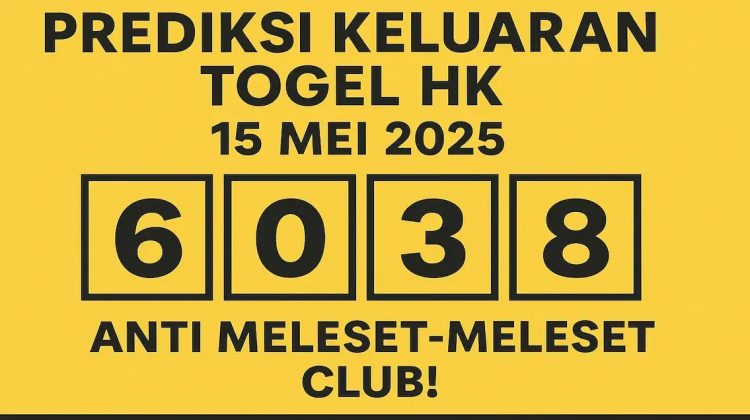 Prediksi Keluaran Togel HK 15 Mei 2025 - KONOHATOTO78