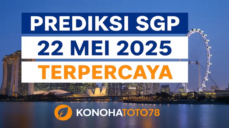 Prediksi SGP 22 Mei 2025 Terpercaya dari Konohatoto78 - angkagaib.com