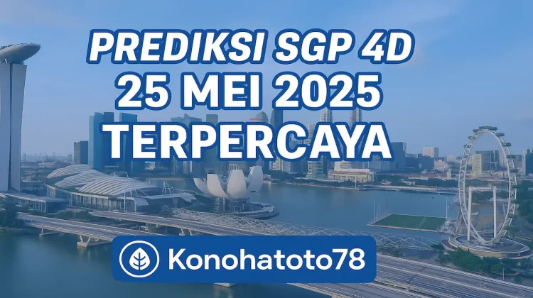 Prediksi SGP 4D 25 Mei 2025 Terpercaya dari Konohatoto78 - angkagaib.com