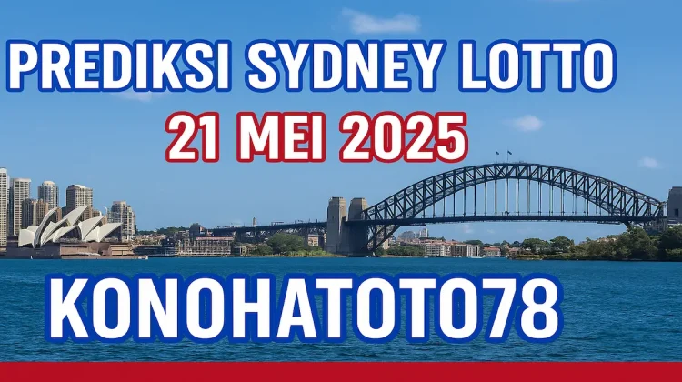 Prediksi Sydney Lotto 21 Mei 2025 dari Konohatoto78 - angkagaib.com