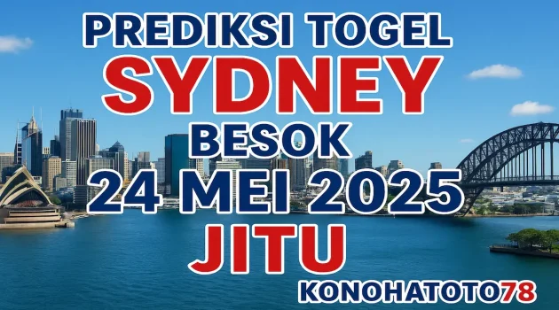 Prediksi Togel Sydney Besok 24 Mei 2025 Jitu dari Konohatoto78 - angkagaib.com