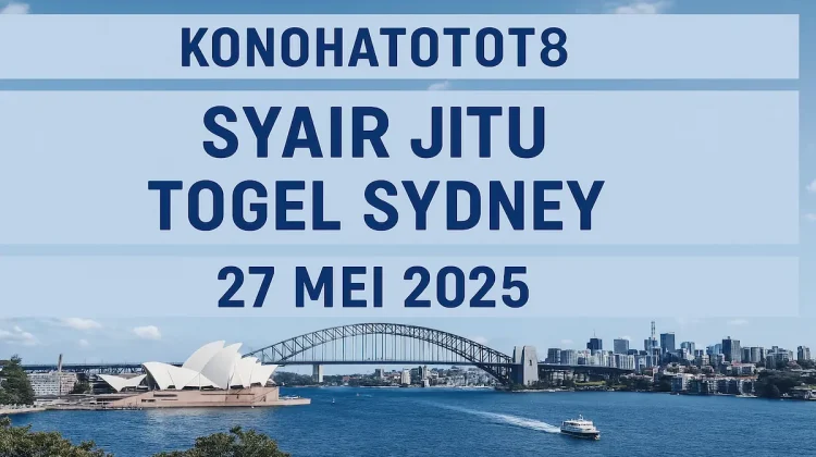 Syair Jitu Togel Sydney 27 Mei 2025 dari Konohatoto78 - angkagaib.com