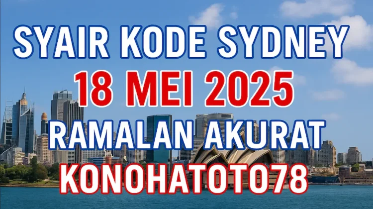 Syair Kode Sydney 18 Mei 2025 – Ramalan Akurat Konohatoto78 - angkagaib.com