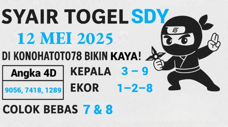 Syair Togel SDY (12 Mei 2025) di Konohatoto78 Cek Angka Sakti! - angkagaib.com
