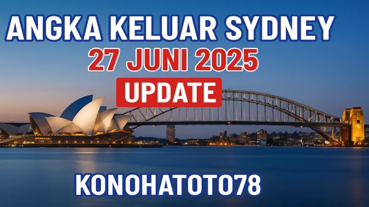 Angka Keluar Sydney 27 Juni 2025 Update dari Konohatoto78 - angkagaib.com