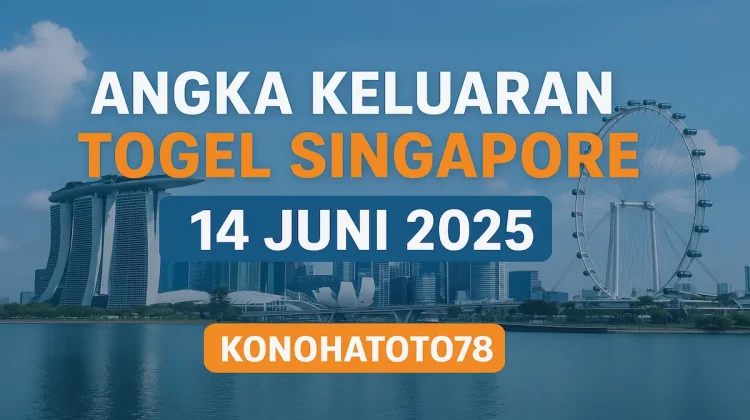 Angka Keluaran Togel Singapore 14 Juni 2025 di Konohatoto78 - angkagaib.com