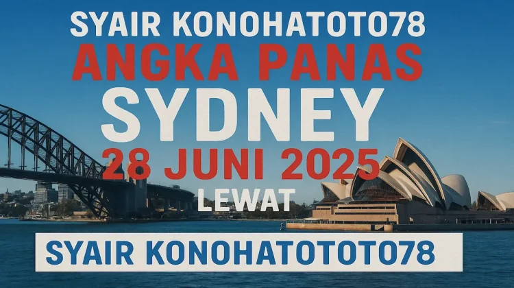 Angka Panas Sydney 28 Juni 2025 Lewat Syair Konohatoto78 - angkagaib.com