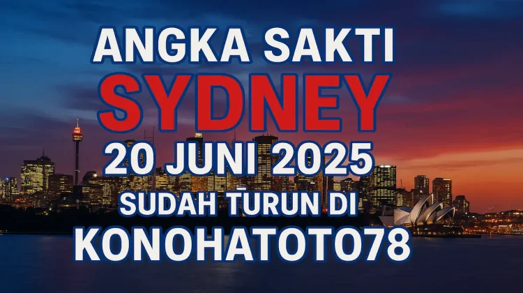 Angka Sakti Sydney 20 Juni 2025 Sudah Turun di Konohatoto78 - angkagaib.com
