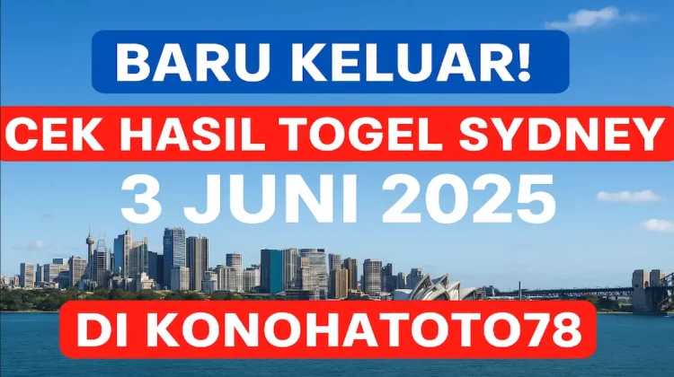 Baru Keluar! Cek Hasil Togel Sydney 3 Juni 2025 di Konohatoto78 - angkagaib.com
