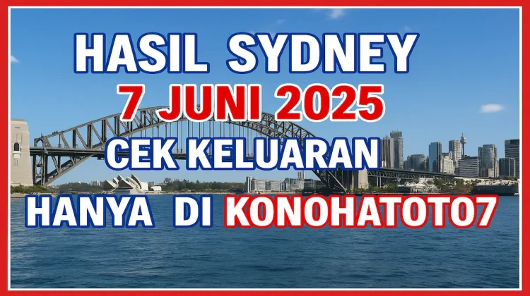 Hasil Sydney 7 Juni 2025 Cek Keluaran Hanya di Konohatoto78 - angkagaib.com