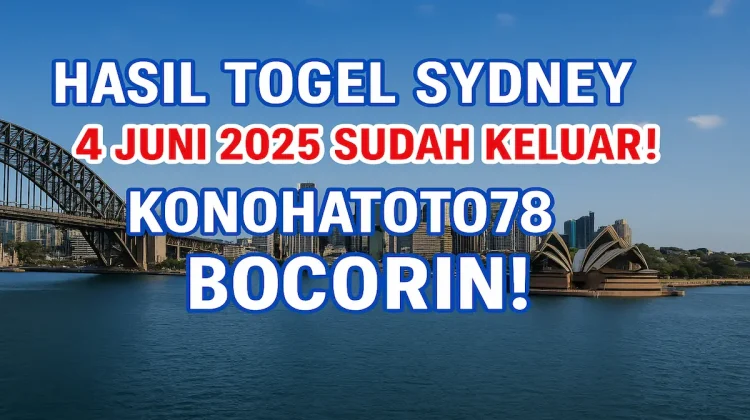 Hasil Togel Sydney 4 Juni 2025 Sudah Keluar! Konohatoto78 Bocorin! - angkagaib.com
