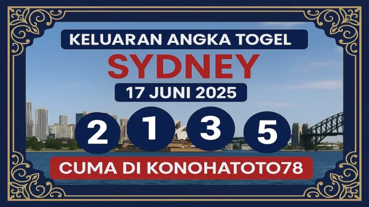 Keluaran Angka Togel Sydney 17 Juni 2025 Cuma di Konohatoto78 - angkagaib.com