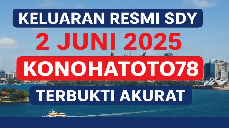 Keluaran Resmi SDY 2 Juni 2025 – Konohatoto78 Terbukti Akurat - angkagaib.com