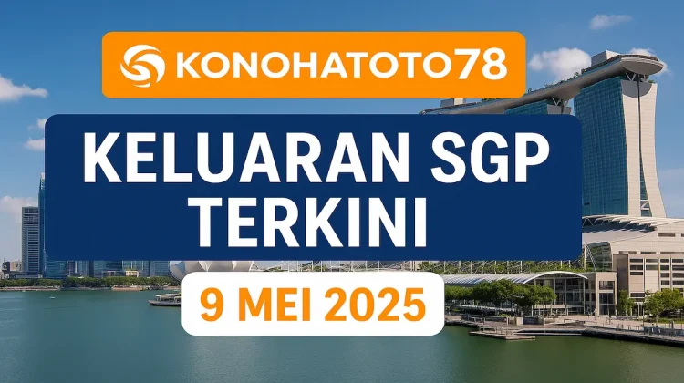 Keluaran SGP Terkini 9 Mei 2025 dari Konohatoto78 - angkagaib.com