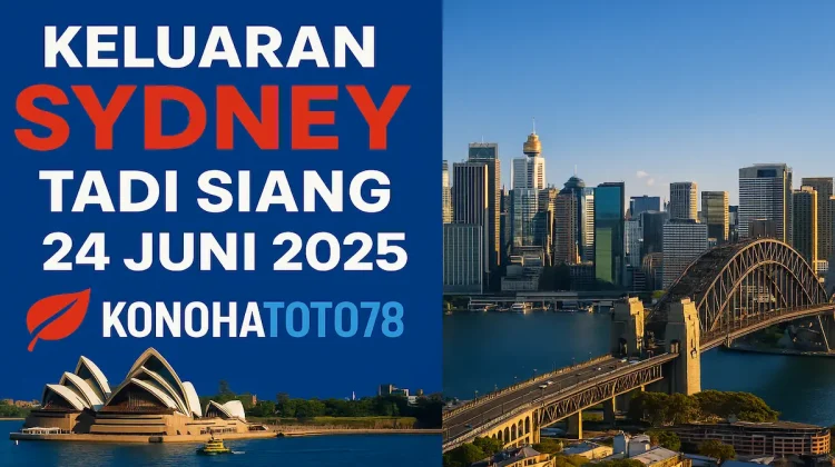 Keluaran Sydney Tadi Siang 24 Juni 2025 dari Konohatoto78 - angkagaib.com