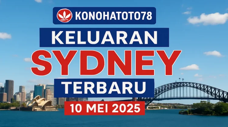 Keluaran Sydney Terbaru dari Konohatoto78 10 Mei 2025 - angkagaib.com