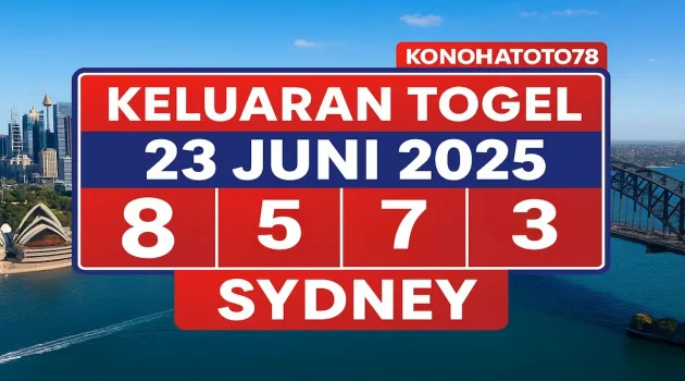 Keluaran Togel 23 Juni 2025 Sydney Lengkap di Konohatoto78! - angkagaib.com