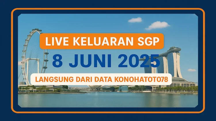 Live Keluaran SGP 8 Juni 2025 Langsung dari Data Konohatoto78 - angkagaib.com