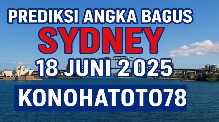 Prediksi Angka Bagus Sydney 18 Juni 2025 dari Konohatoto78 - angkagaib.com