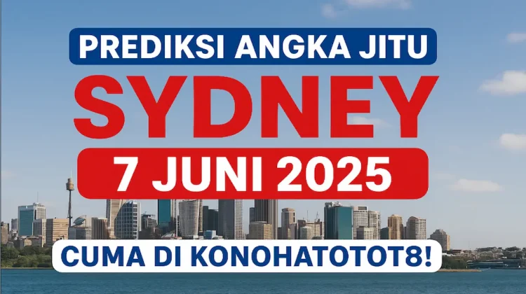 Prediksi Angka Jitu Sydney 7 Juni 2025 Cuma di Konohatoto78! - angkagaib.com