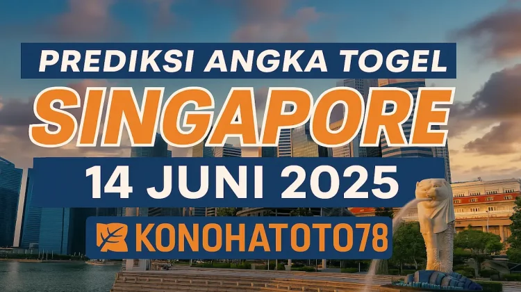 Prediksi Angka Togel Singapore 14 Juni 2025 di Konohatoto78 - angkagaib.com