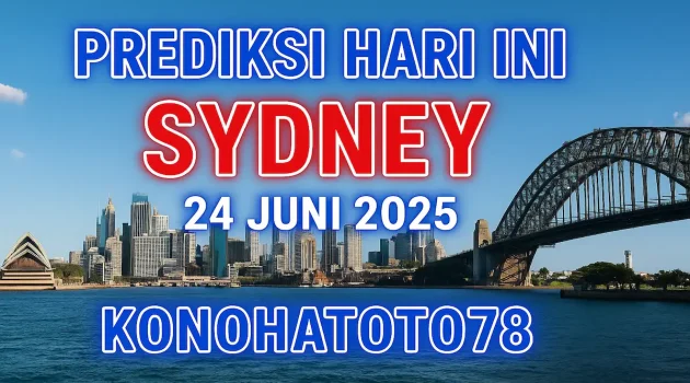 Prediksi Hari Ini Sydney 24 Juni 2025 dari Konohatoto78 - angkagaib.com