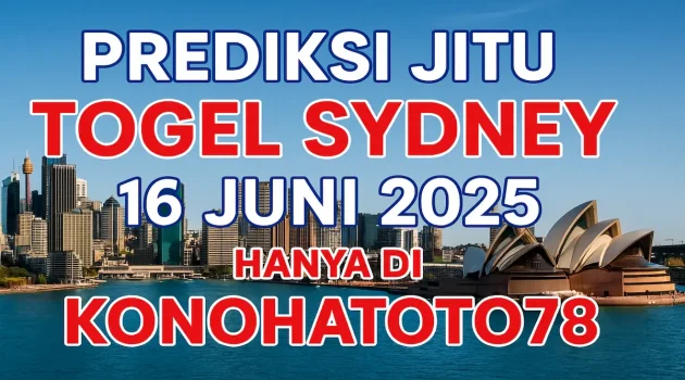 Prediksi Jitu Togel Sydney 16 Juni 2025 Hanya di Konohatoto78 - angkagaib.com