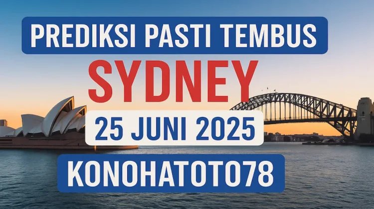 Prediksi Pasti Tembus Sydney 25 Juni 2025 dari Konohatoto78 - angkagaib.com