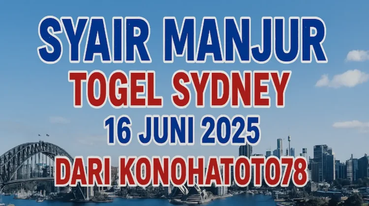 Syair Manjur Togel Sydney 16 Juni 2025 dari Konohatoto78 - angkagaib.com