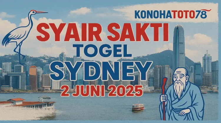 Syair Sakti Togel Sydney 2 Juni 2025 dari Konohatoto78 - angkagaib.com