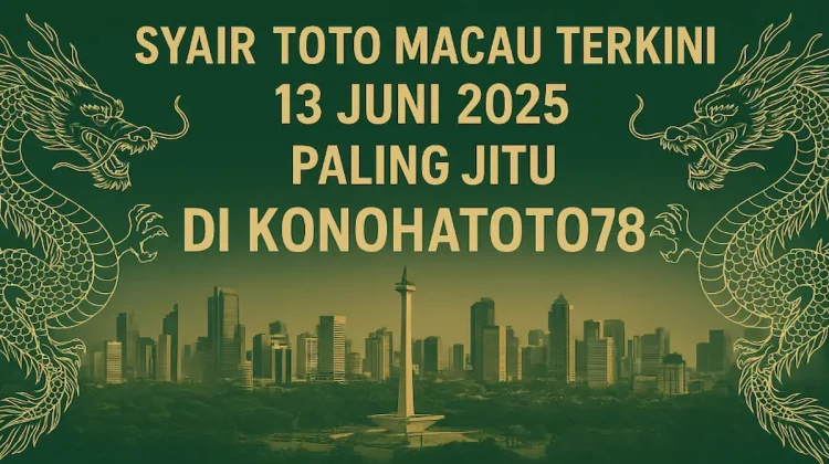Syair Toto Macau Terkini 13 Juni 2025 Paling Jitu di Konohatoto78 - angkagaib.com