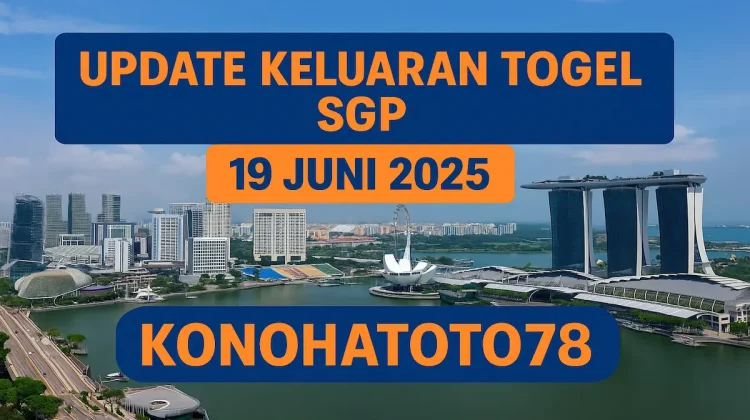 Update Keluaran Togel SGP 19 Juni 2025 dari Konohatoto78 - angkagaib.com