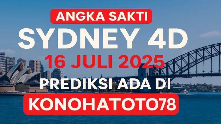 Angka Sakti Sydney 4D 16 Juli 2025 Prediksi Ada di Konohatoto78 - angkagaib.com