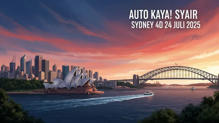 Auto Kaya! Syair Sydney 4D 24 Juli 2025 dari Konohatoto78 - angkagaib.com