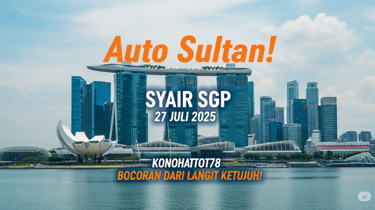 Auto Sultan! Syair SGP 27 Juli 2025 Konohatoto78, Bocoran Dari Langit Ketujuh! - angkagaib.com