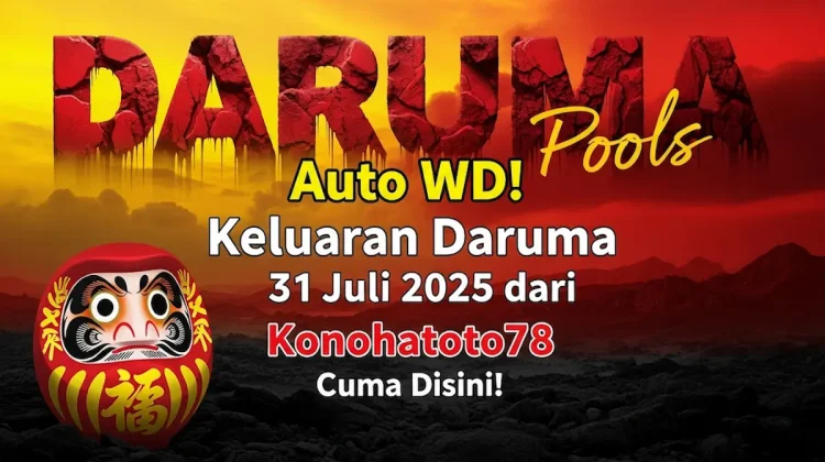Auto WD! Keluaran Daruma 31 Juli 2025 dari Konohatoto78 Cuma Disini! - angkagaib.com