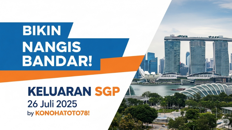 Bikin Nangis Bandar! Keluaran SGP 26 Juli 2025 by Konohatoto78! - angkagaib.com