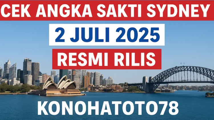Cek Angka Sakti Sydney 2 Juli 2025 Resmi Rilis di Konohatoto78! - angkagaib.com