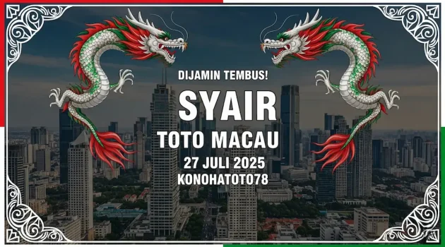 Dijamin Tembus! Syair Toto Macau 27 Juli 2025 Konohatoto78 - angkagaib.com