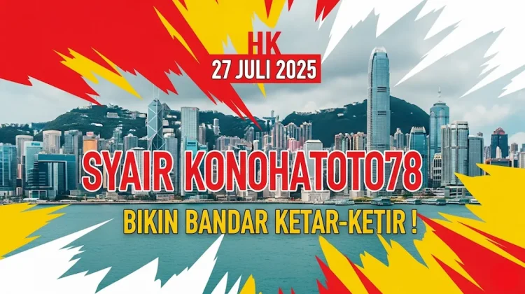 HK 27 Juli 2025 Syair Konohatoto78 Bikin Bandar Ketar-ketir! - angkagaib.com
